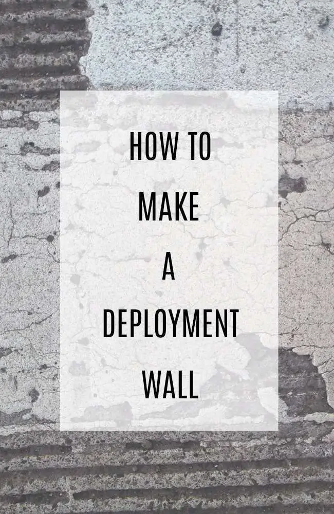 How to make a deployment wall