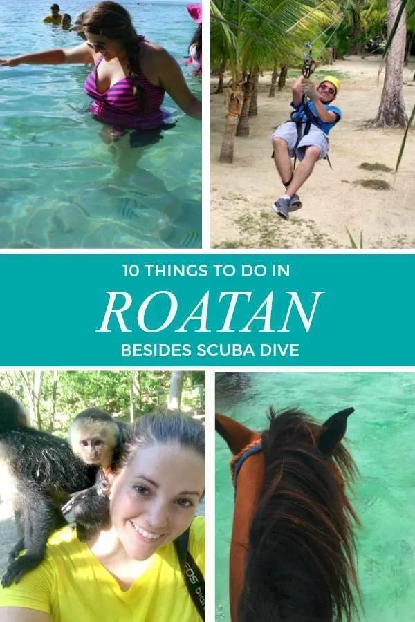 10 Things to do in Roatan, Honduras
