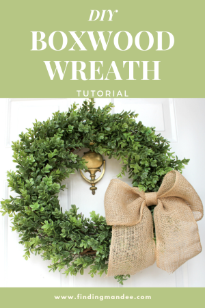 DIY Boxwood Wreath Tutorial