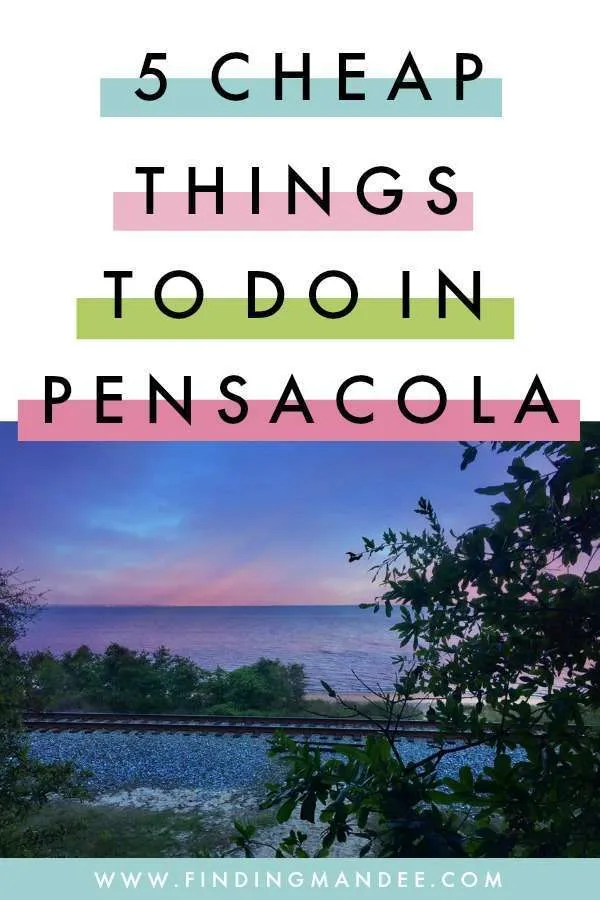 5 free or cheap things to do in Pensacola, Fl with kids!