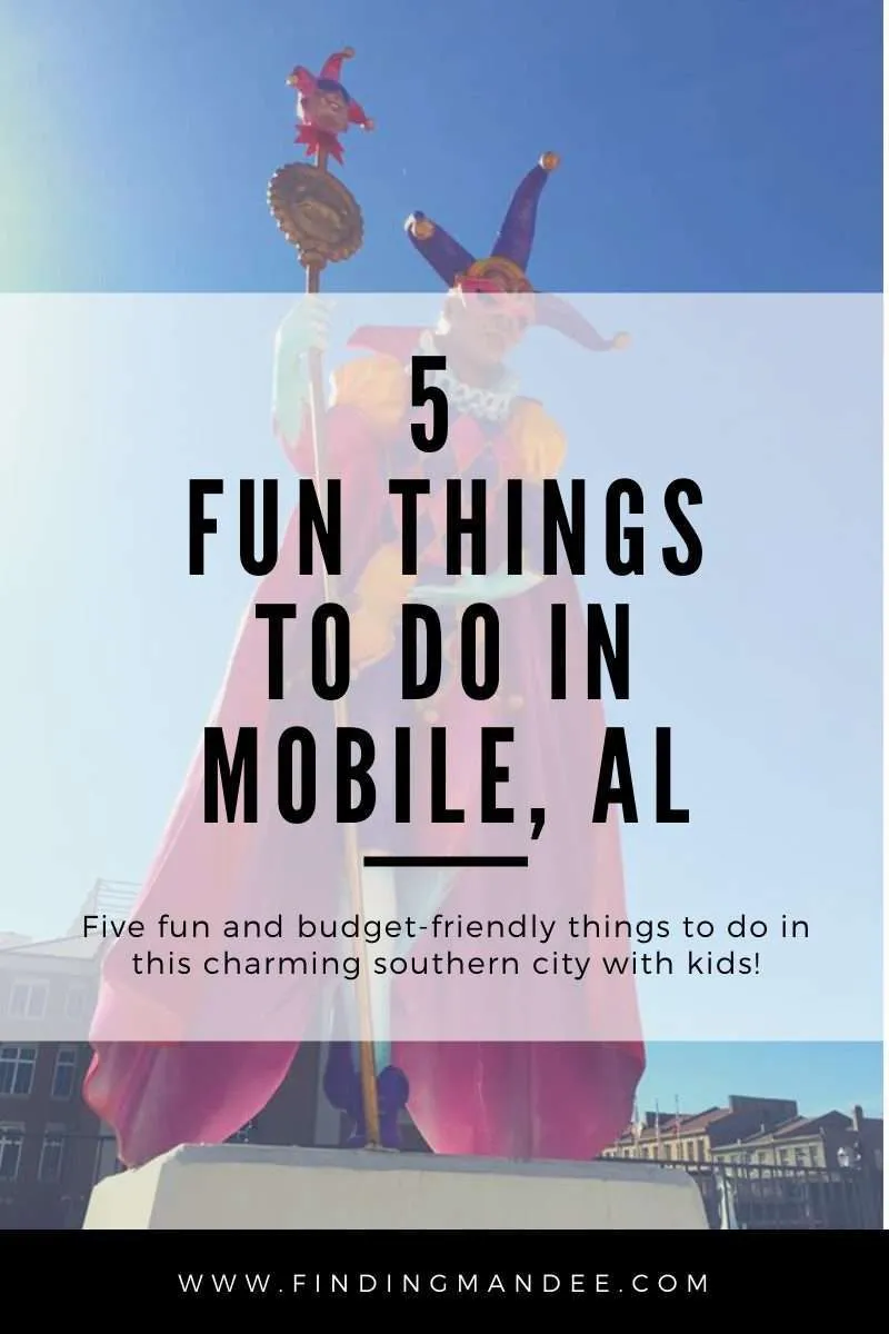 5 Fun Things to do in Mobile, AL | Finding Mandee