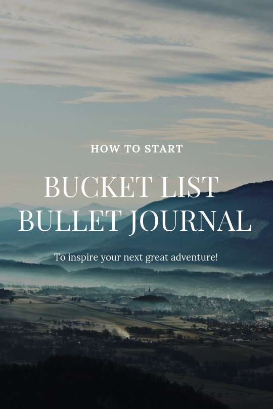 How to Start a Bucket List Bullet Journal