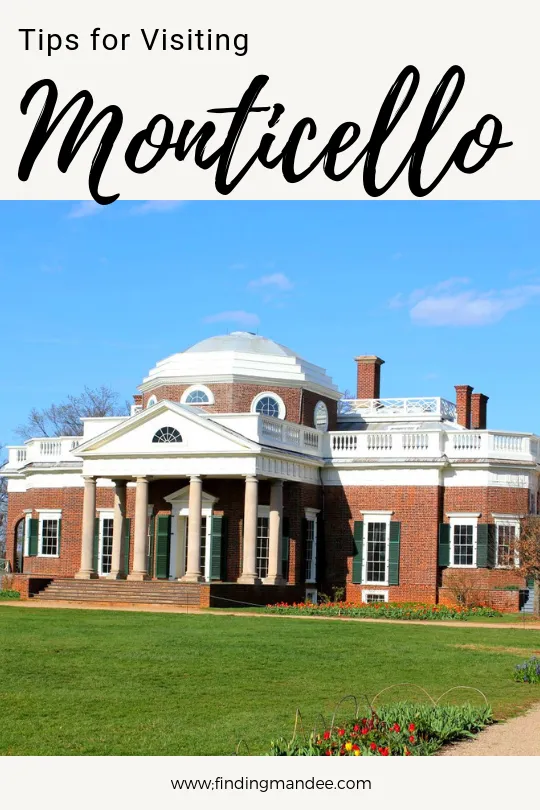Tips for Visiting Monticello