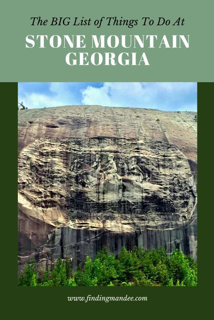 The Big List of Things to do at Stone Mountain Park in Georgia | Finding Mandee