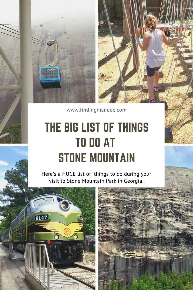 The Big List of Things to do at Stone Mountain in Georgia | Finding Mandee