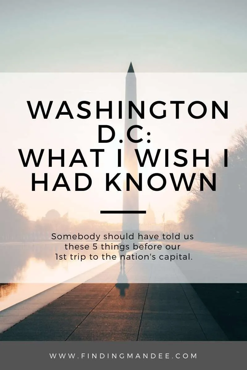 Washington D.C: What I Wish I Had Known | Finding Mandee