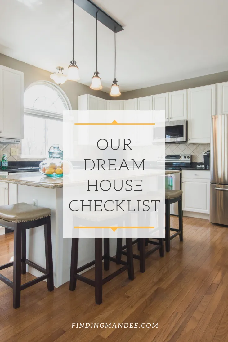 Our Dream House Checklist | Finding Mandee