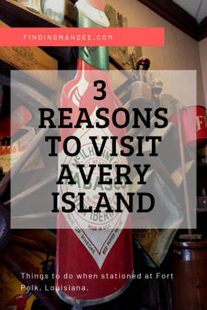 Things to do at Fort Polk, LA: Visit Avery Island | Finding Mandee