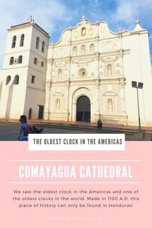 See the Oldest Clock in the Americas at the Comayagua Cathedral in Honduras | Finding Mandee