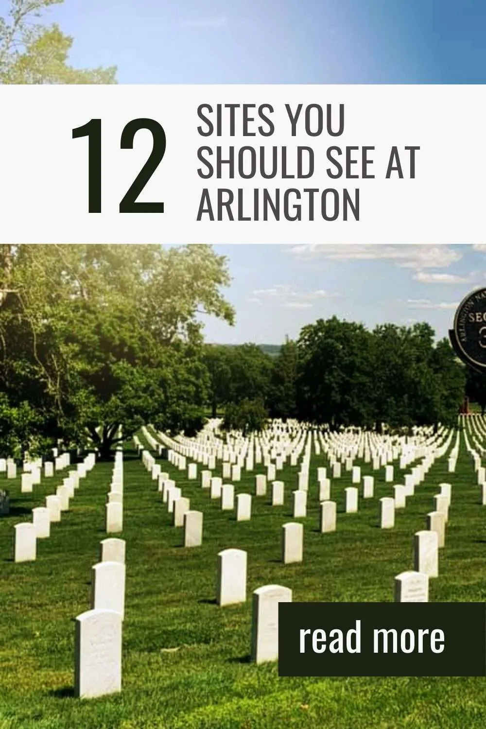 12 Sites You Should See at Arlington | Finding Mandee
