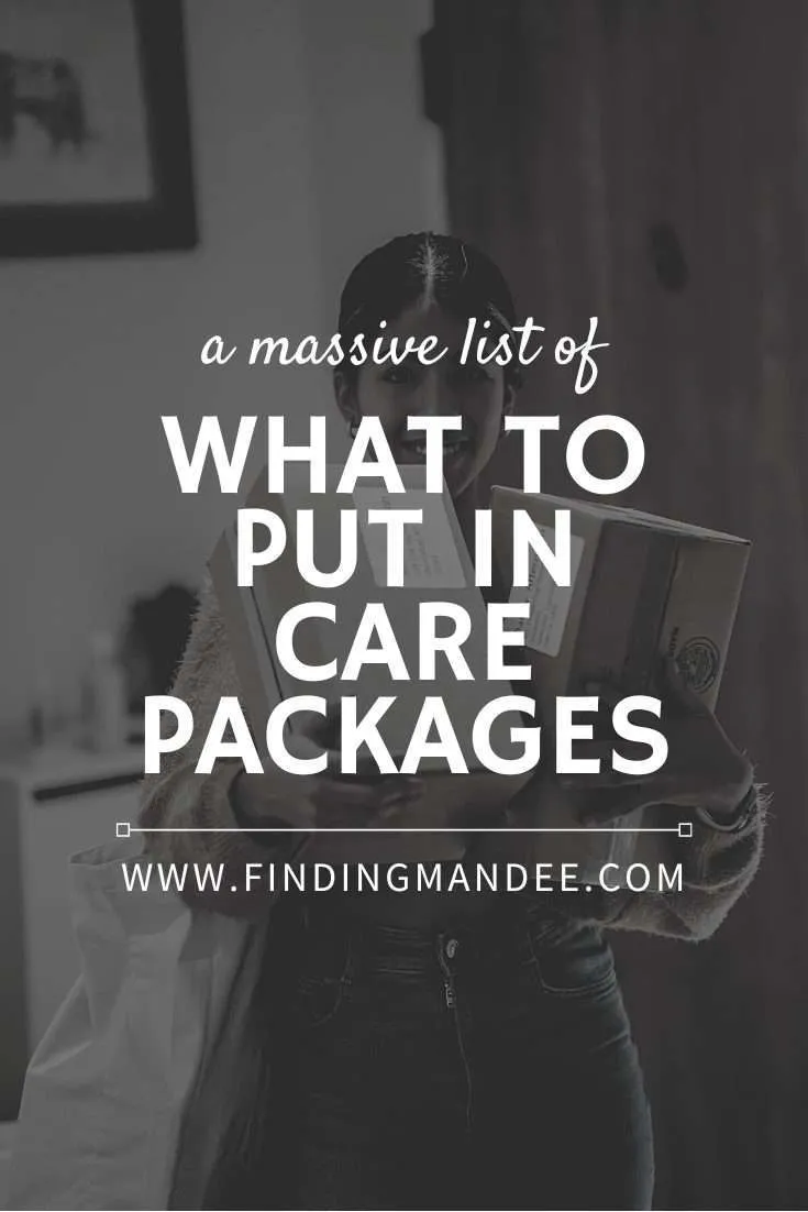 A Massive List of What to Put in Care Packages | Finding Mandee