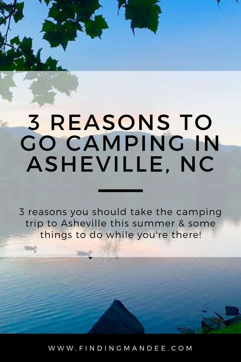 3 Reasons to Go Camping in Asheville, NC | Finding Mandee
