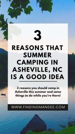 3 Reasons that Summer Camping in Asheville, NC is a Good Idea | Finding Mandee