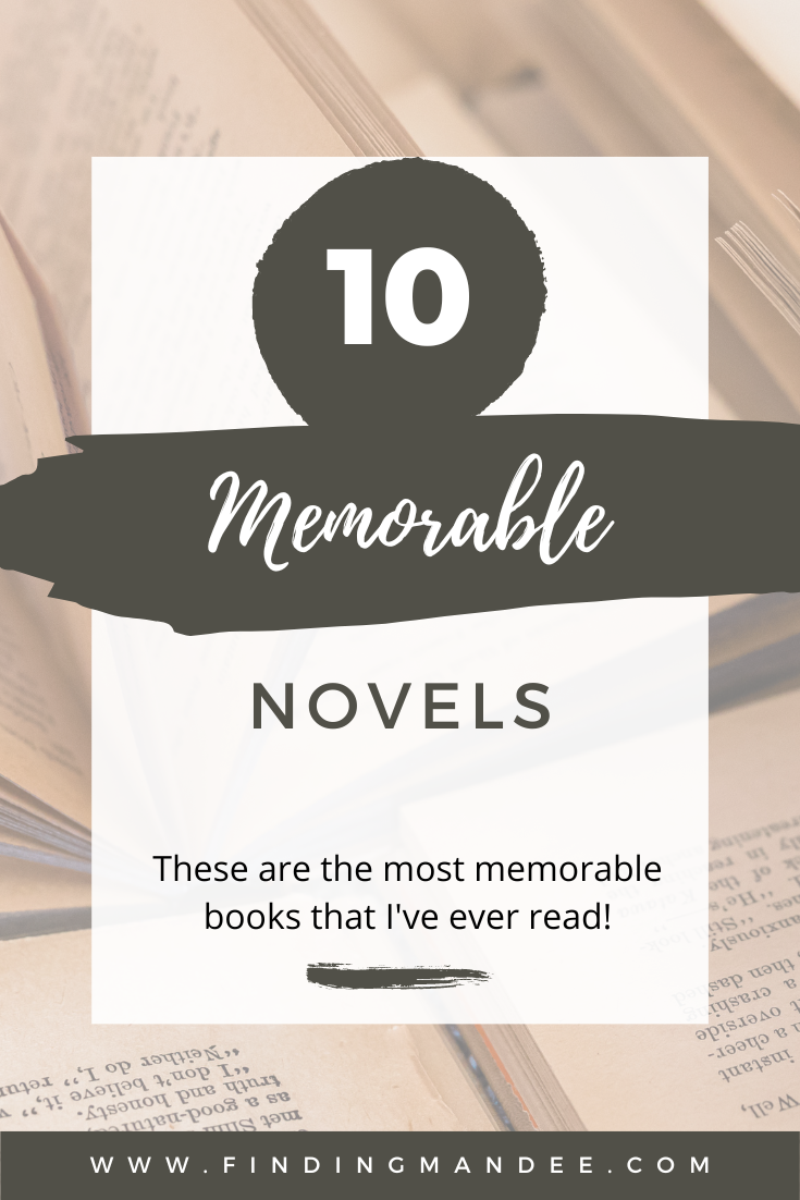 10 Memorable Novels: These are the most memorable books that I've ever read! | Finding Mandee