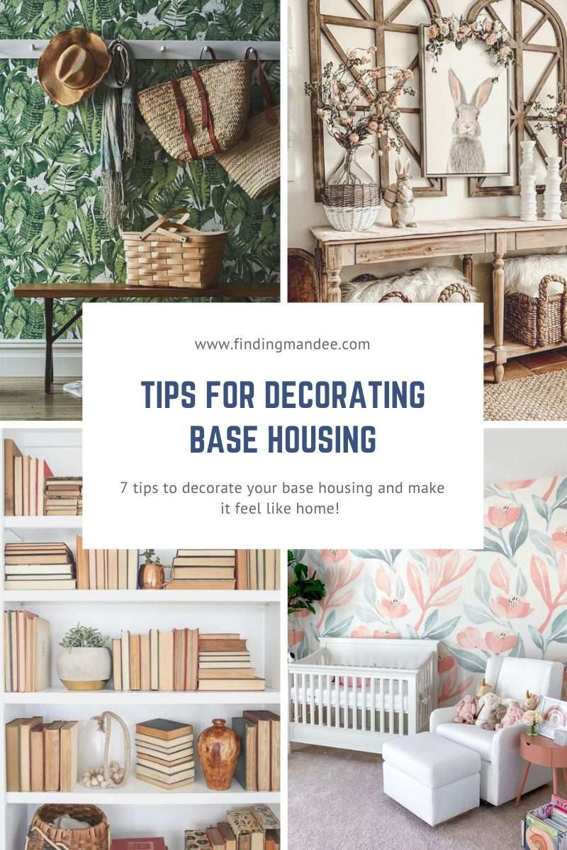 Tips for Decorating Base Housing | Finding Mandee