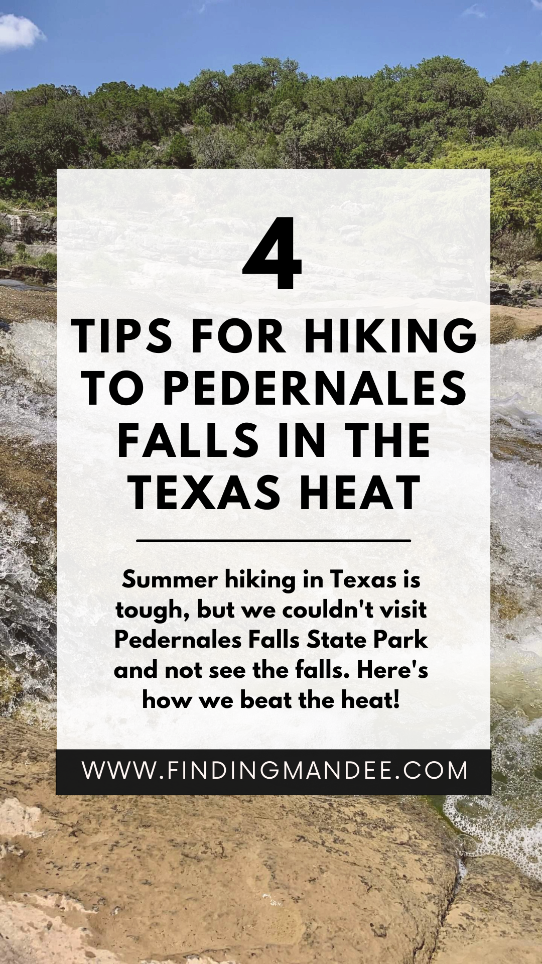 4 Tips for Hiking to Pedernales Falls in the Texas Heat | Finding Mandee