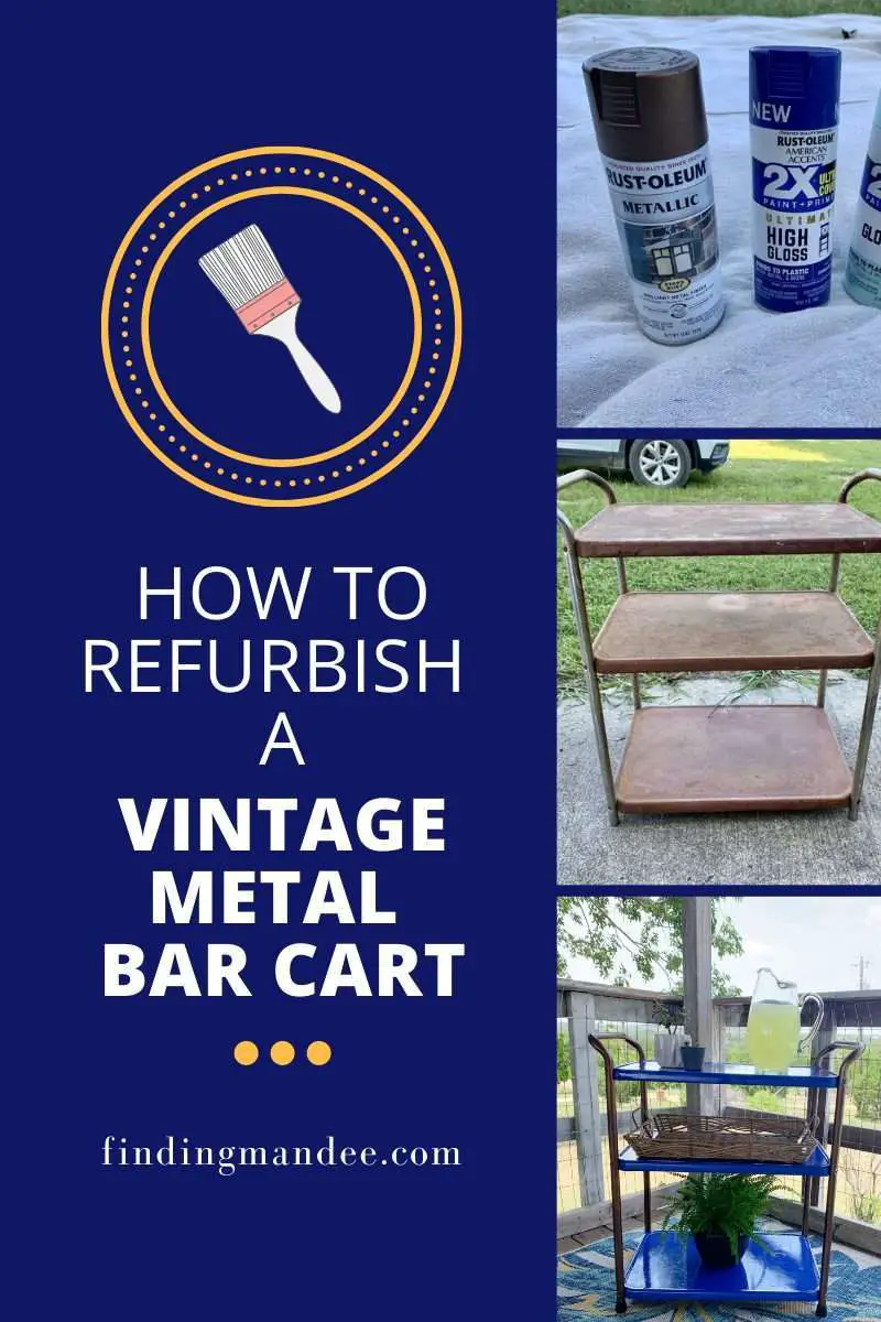 How to Refurbish a Vintage Metal Bar Cart | Finding Mandee