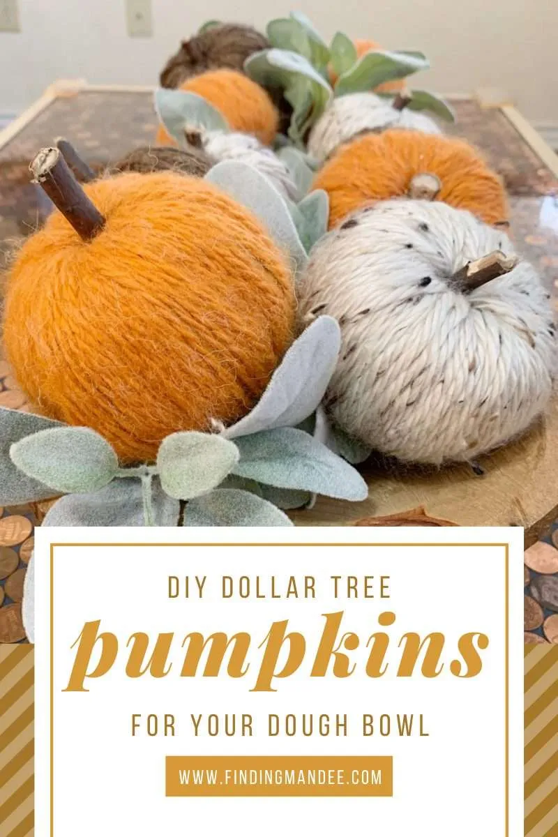 DIY Dollar Tree Pumpkins for Your Dough Bowl | Finding Mandee