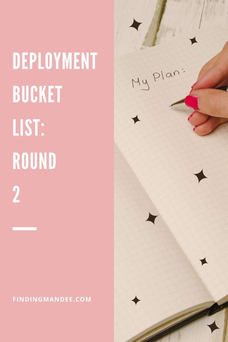 Deployment Bucket List: Round 2 | Finding Mandee