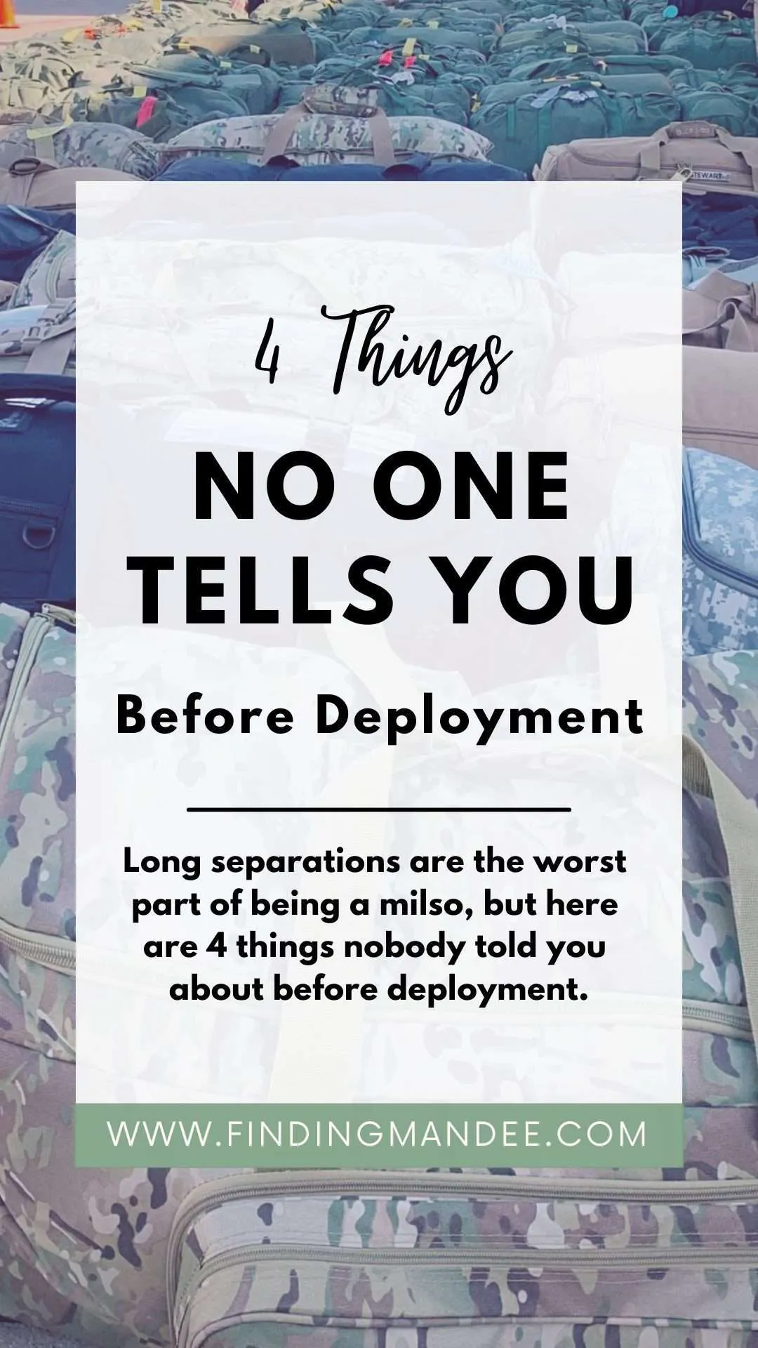 4 Things No One Tells You About Before Deployment | Finding Mandee