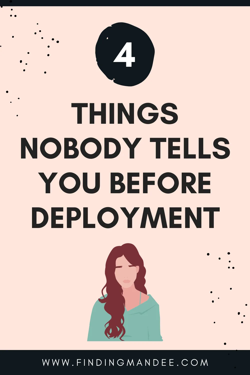 4 Things No One Tells You Before Deployment | Finding Mandee