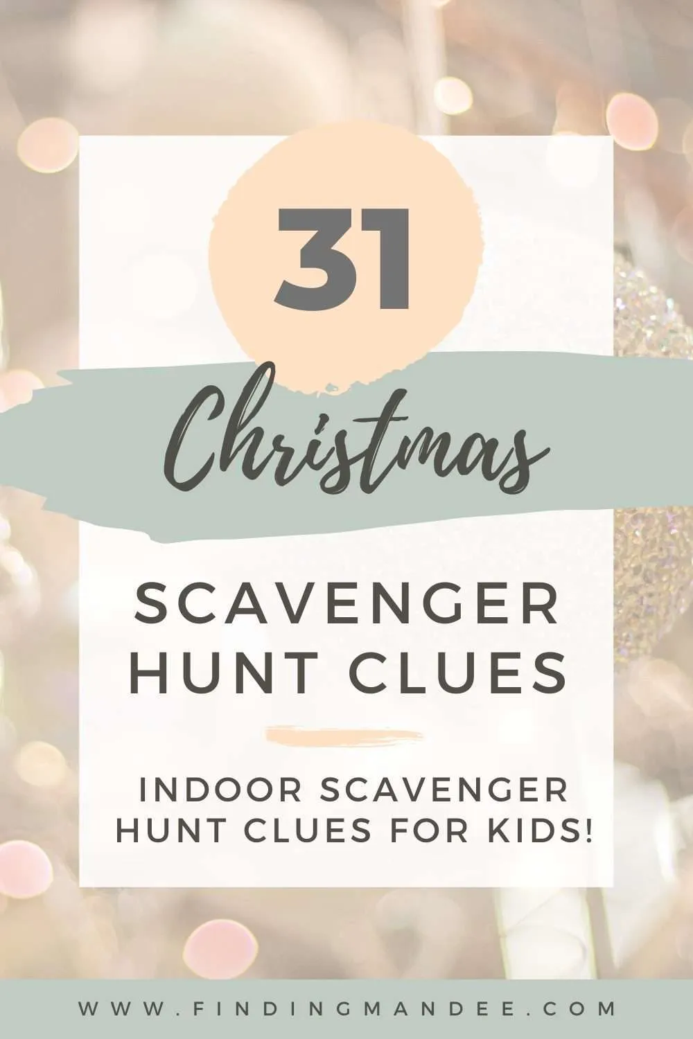 31 Indoor Christmas Scavenger Hunt Clues for Kids | Finding Mandee