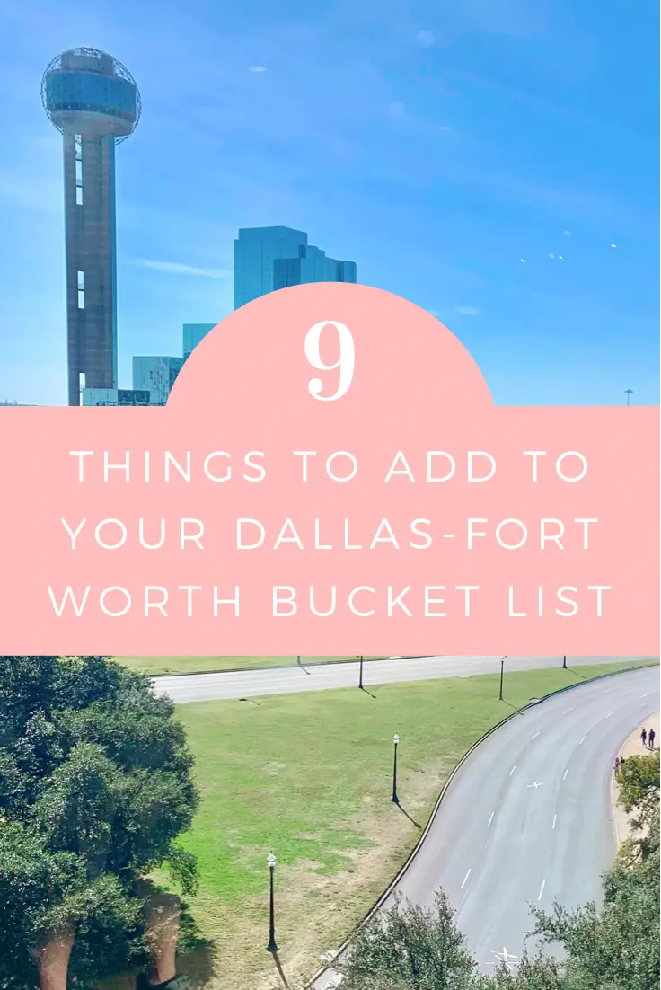 9 Things to Add to Your Dallas-Fort Worth Bucket List | Finding Mandee
