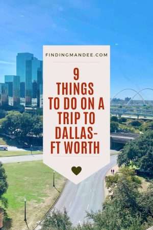 9 Things to do on a Trip to Dallas-Fort Worth | Finding Mandee