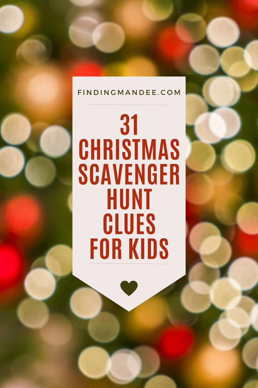 31 Christmas Scavenger Hunt Clues for Kids | Finding Mandee
