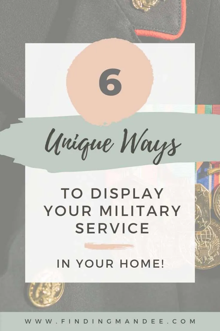 6 Unique Ways to Display Your Military Service in Your Home | Finding Mandee