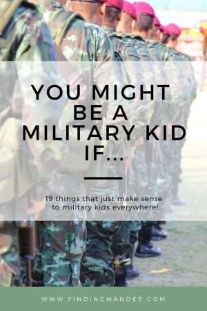 You Might be a Military Kid If... | Finding Mandee