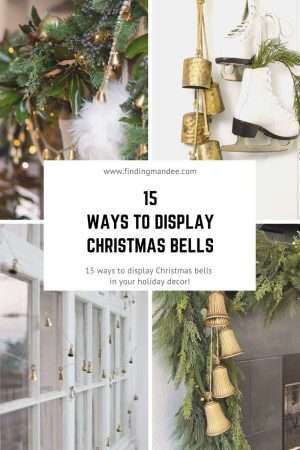 15 Ways to Display Christmas Bells | Finding Mandee