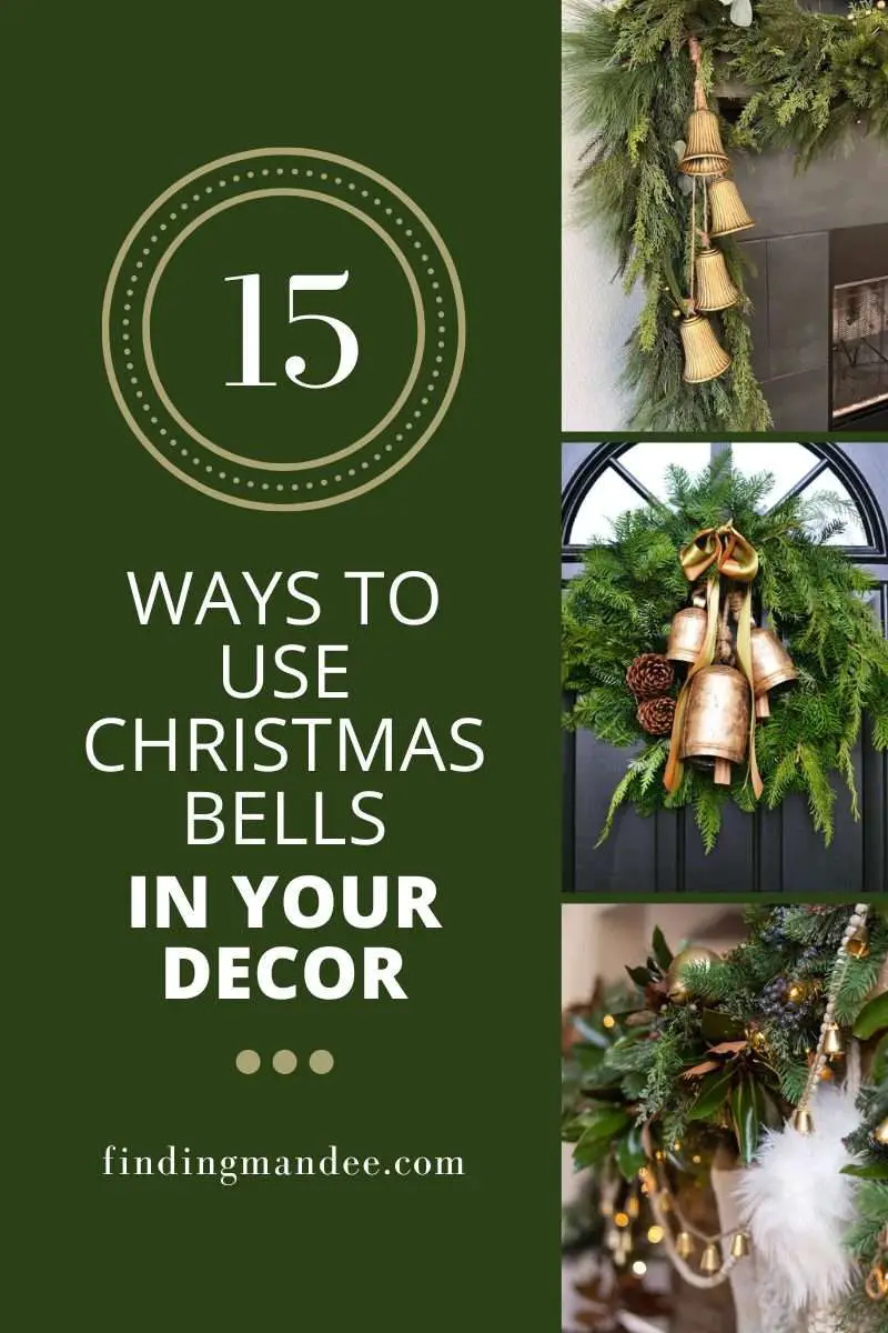 15 Ways to Use Christmas Bells in Your Decor | Finding Mandee