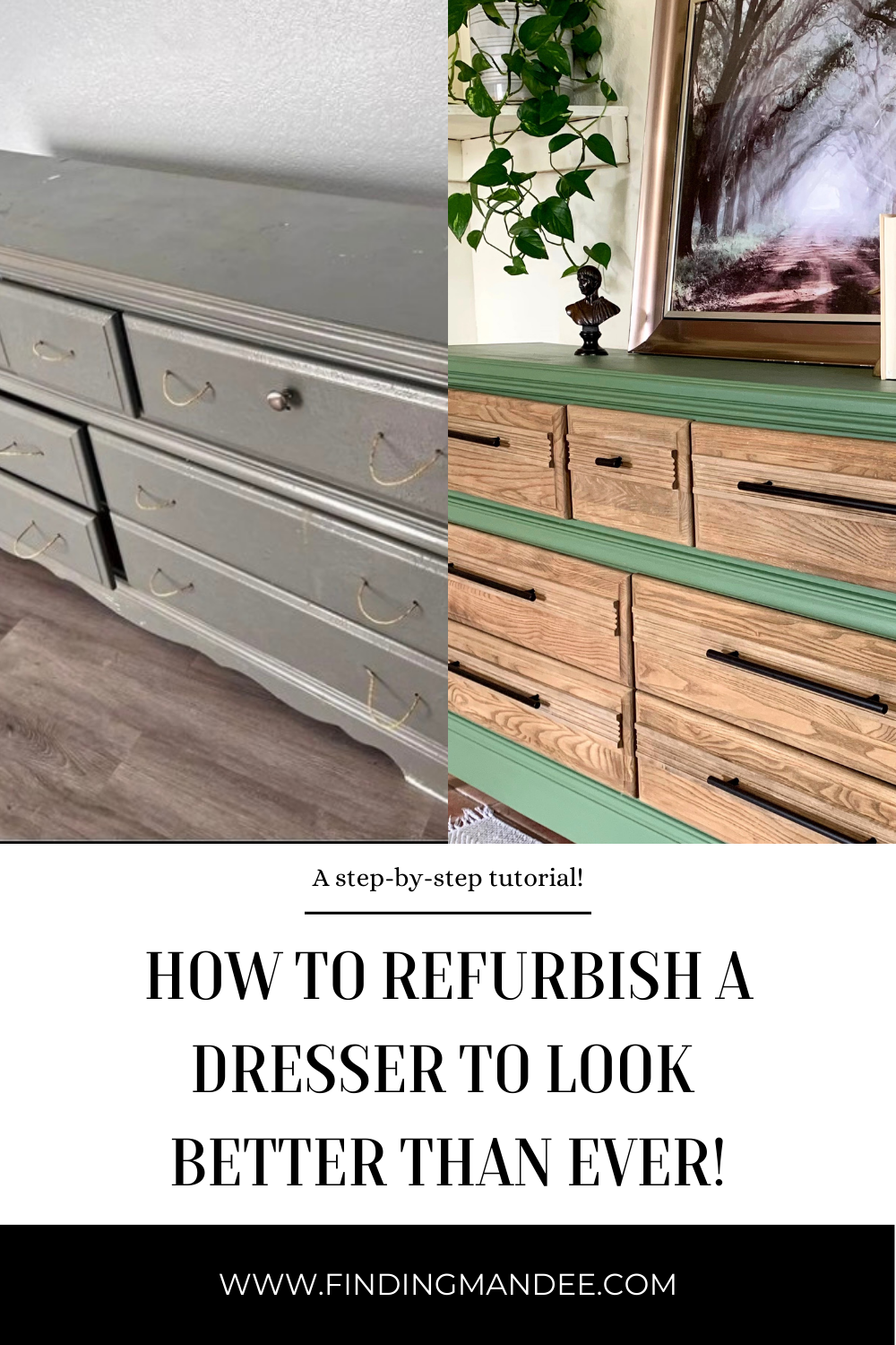 How to Refurbish a Dresser to Look Better Than Ever | Finding Mandee