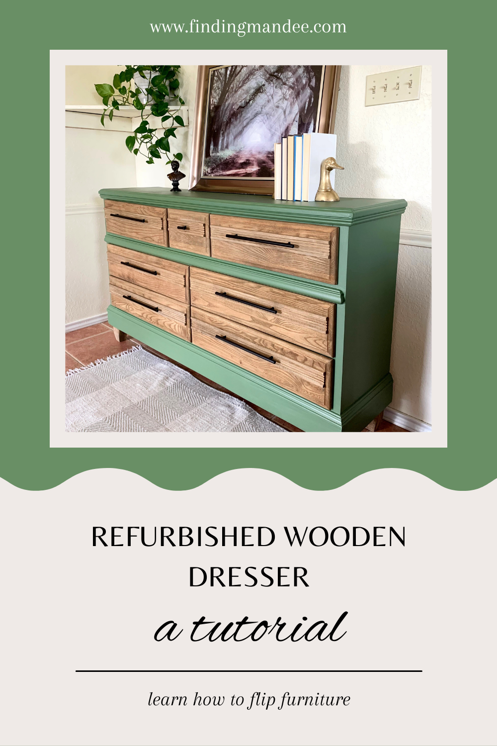 Refurbished Wooden Dresser: A Tutorial | Finding Mandee