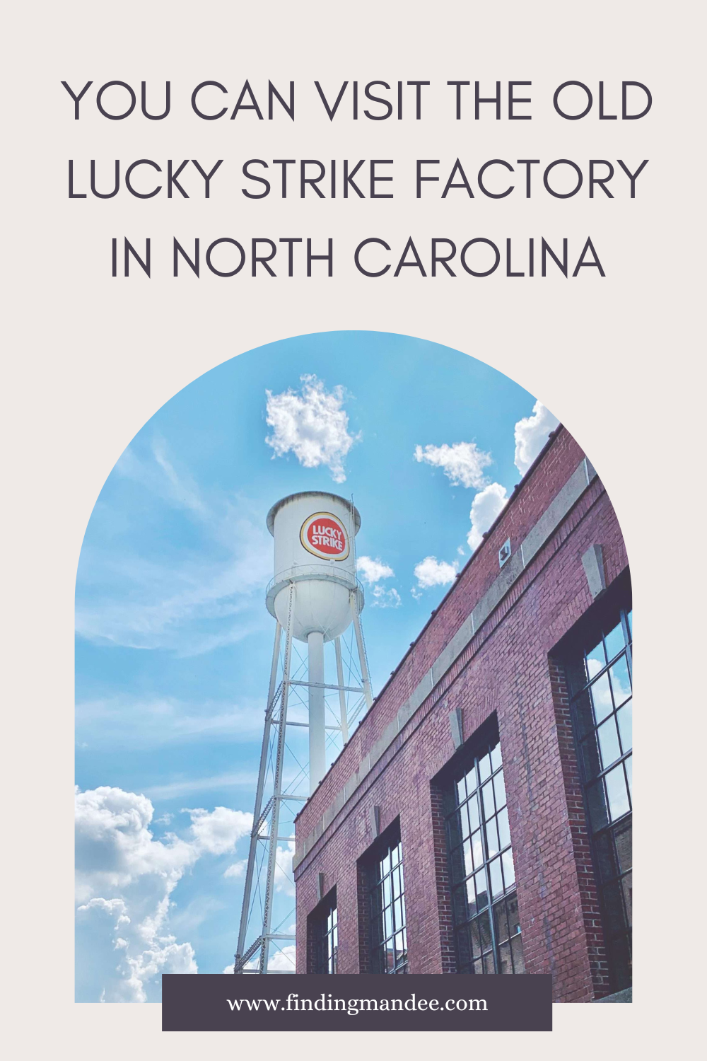 You can visit the old Lucky Strike factory in North Carolina | Finding Mandee