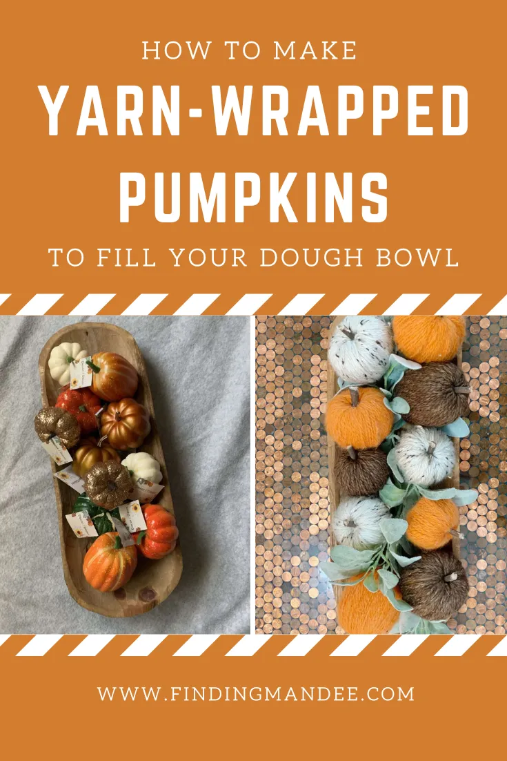 How to Make Yarn-Wrapped Pumpkins to Fill Your Dough Bowl | Finding Mandee