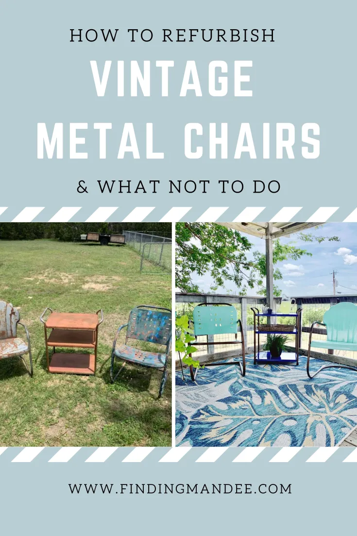 How to Refurbish Vintage Metal Chairs and What Not To Do | Finding Mandee