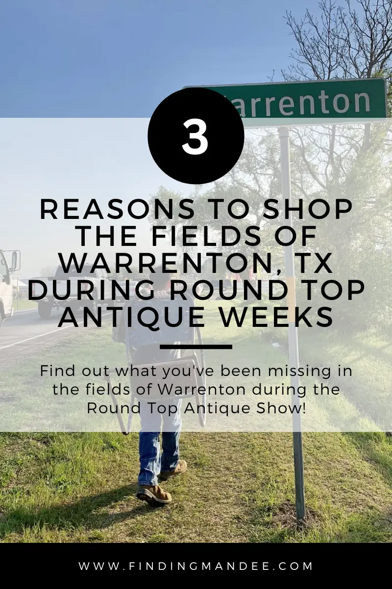 3 Reasons to Shop the Fields of Warrenton, TX During Round Top Antique Weeks | Finding Mandee