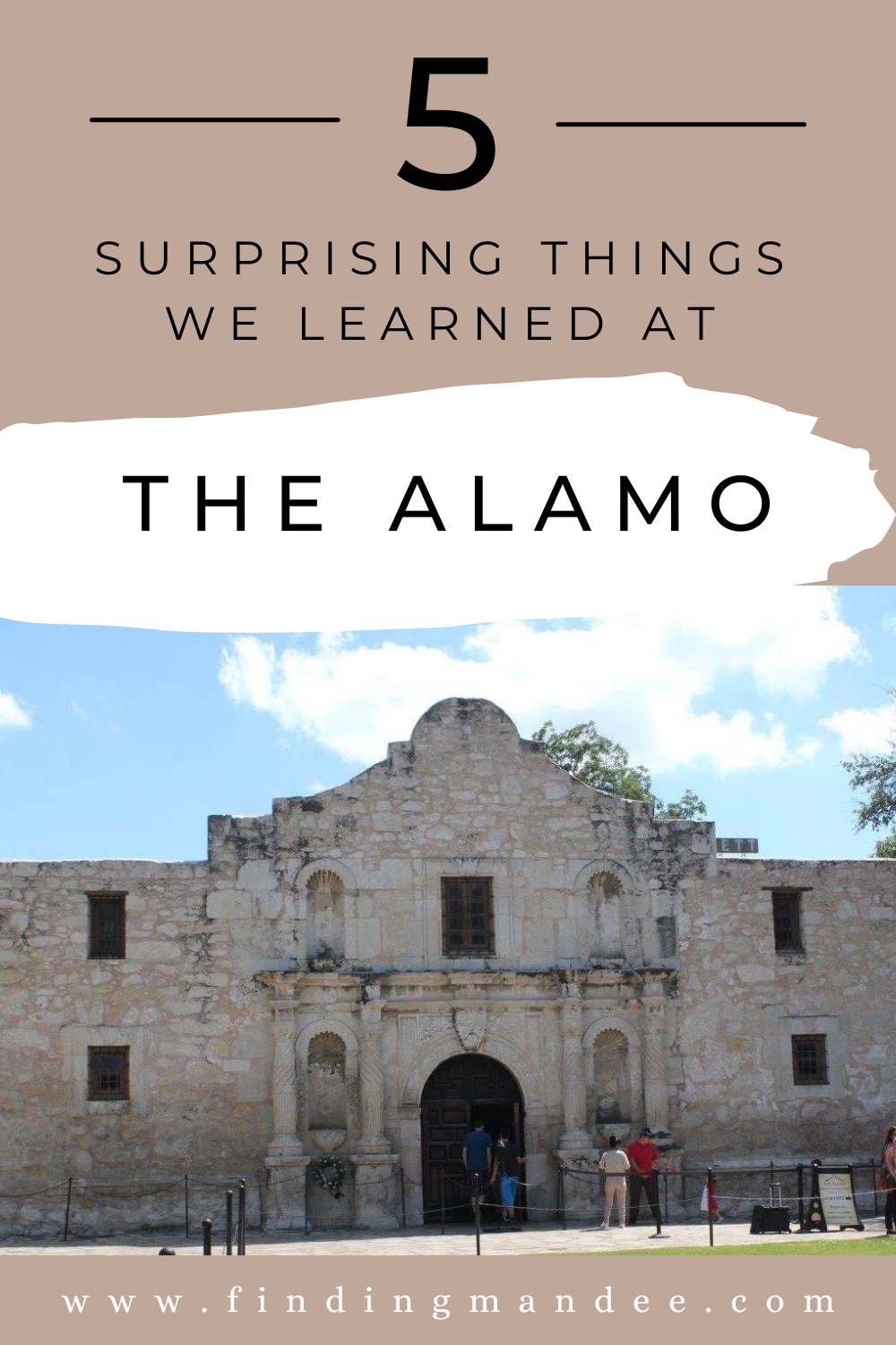 5 Surprising Things We Learned at the Alamo | Finding Mandee