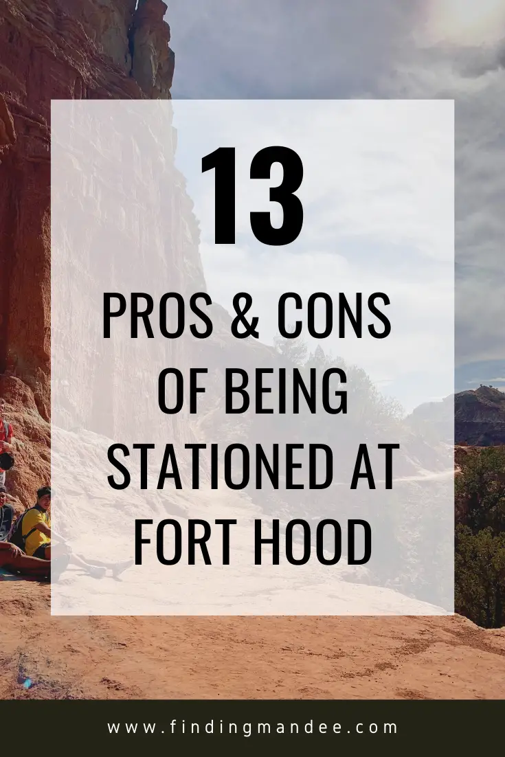 13 Pros and Cons of Fort Hood, Texas | Finding Mandee