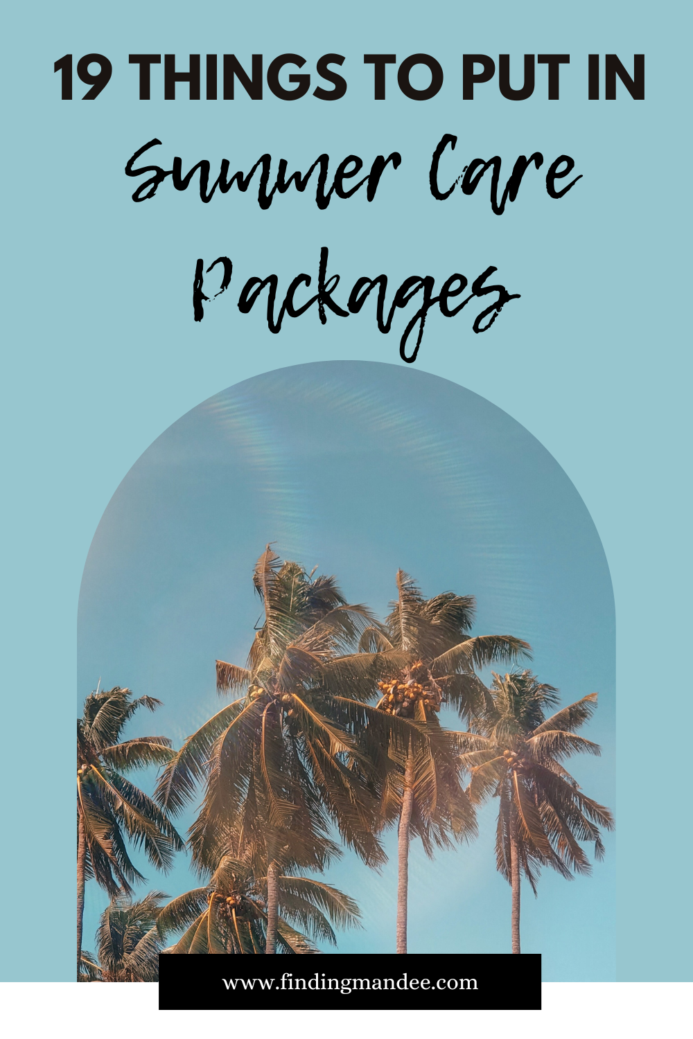 19 Things to Put in Summer Care Packages | Finding Mandee