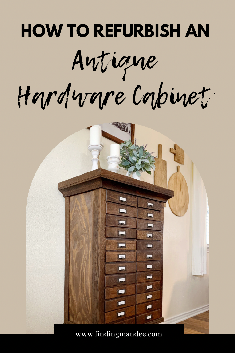 How to Refurbish an Antique Hardware Cabinet | Finding Mandee