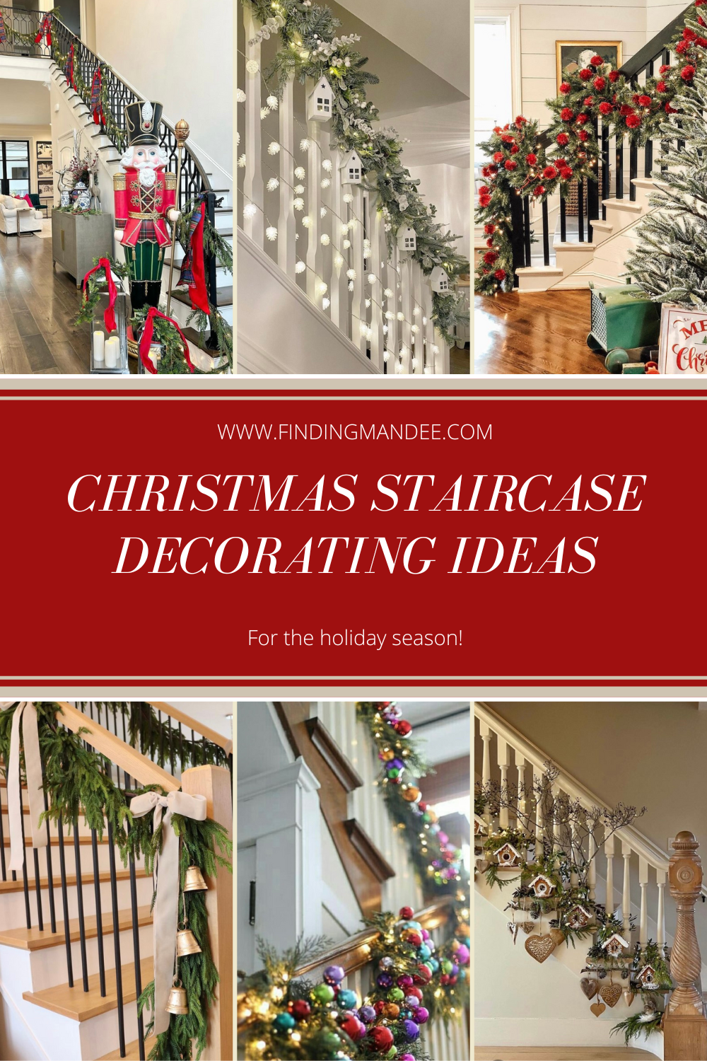 19 Christmas Staircase Decorating Ideas | Finding Mandee