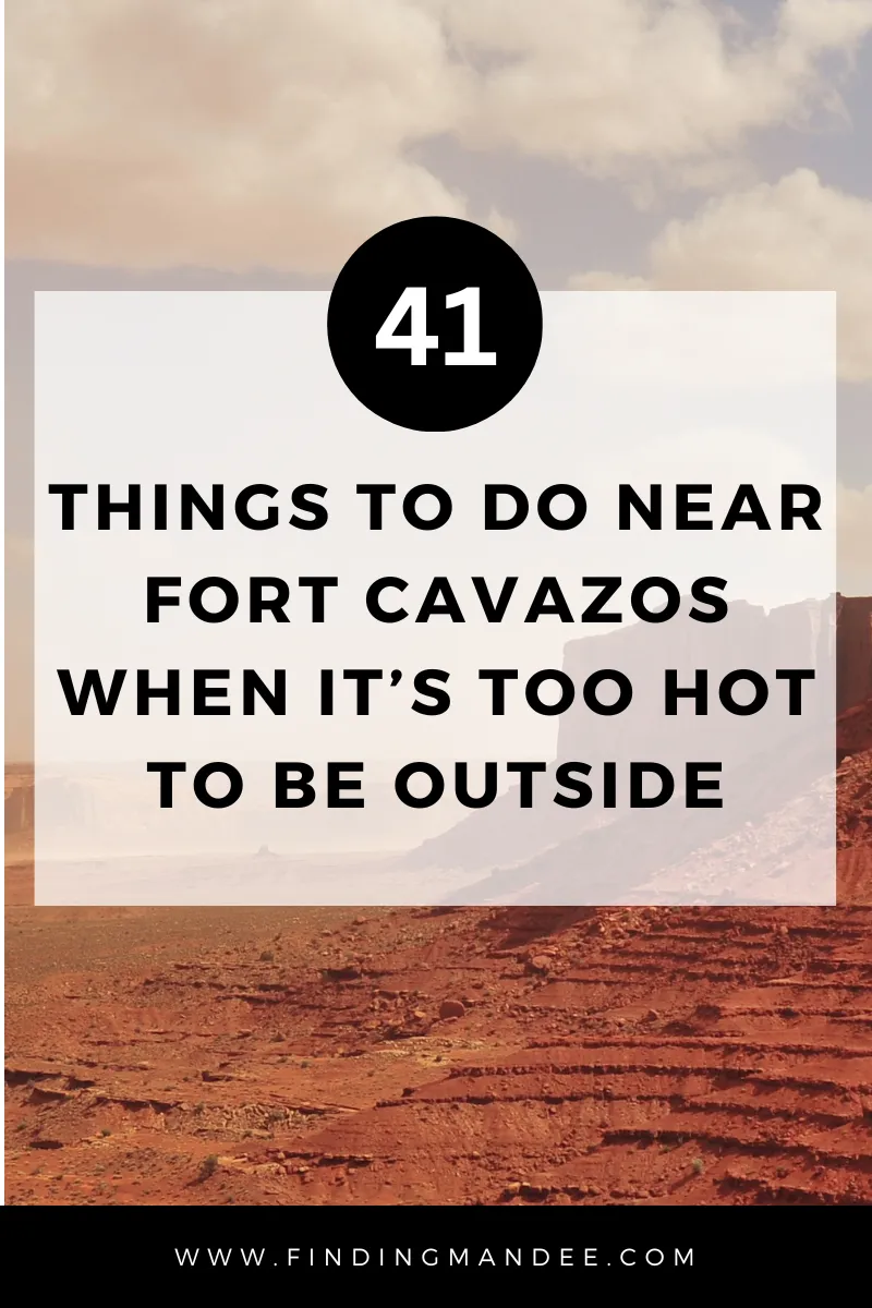 41 Things to do Near Fort Cavazos, Texas When It's Too Hot To Be Outside | Finding Mandee