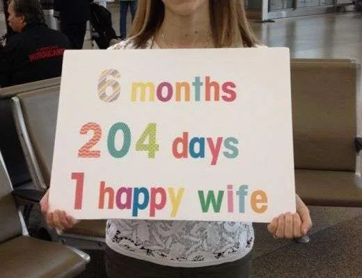 Deployment Homecoming Sign: 6 months, 204 days, 1 happy wife.