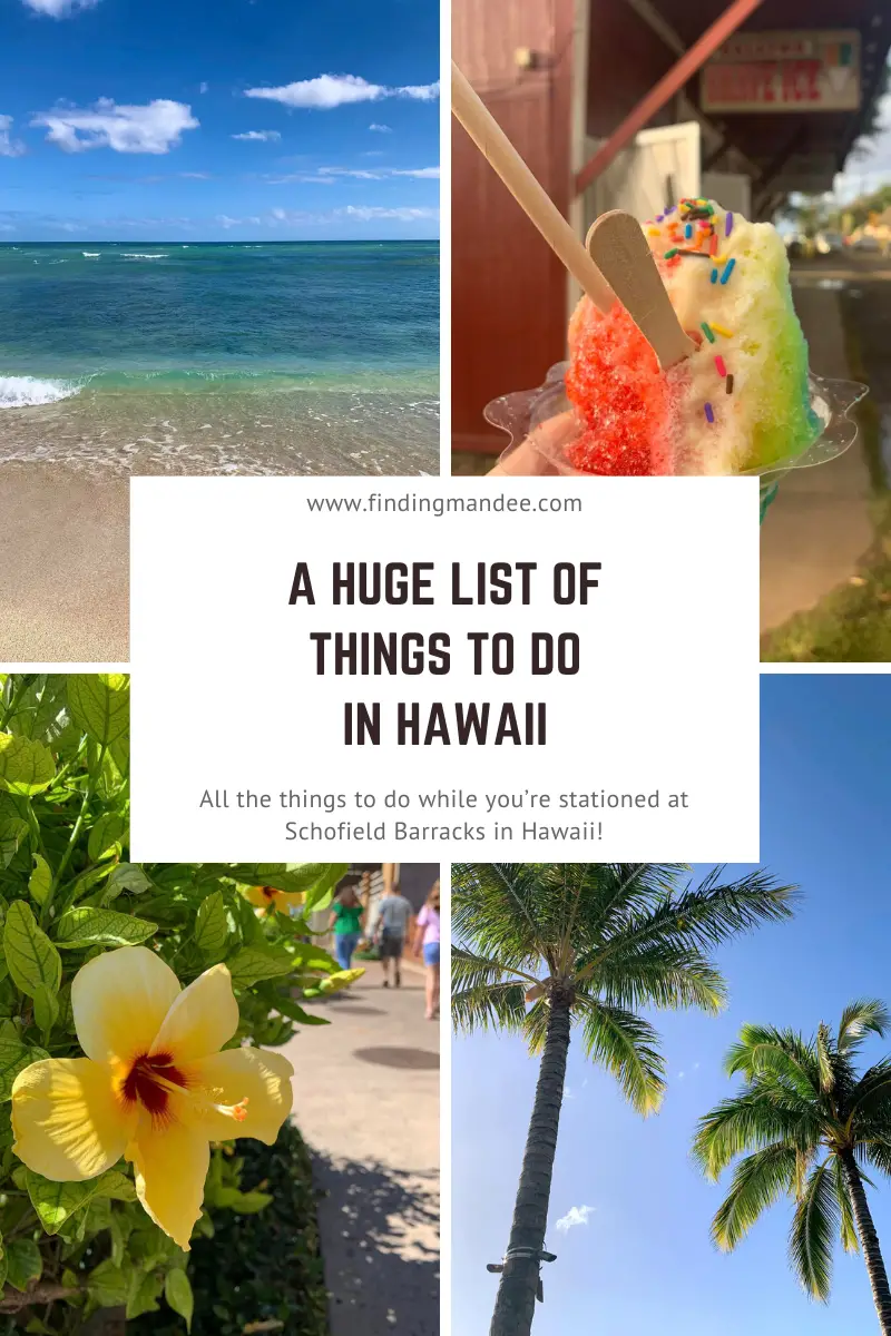 A HUGE List of Things to do in Hawaii When You're Stationed at Schofield Barracks | Finding Mandee