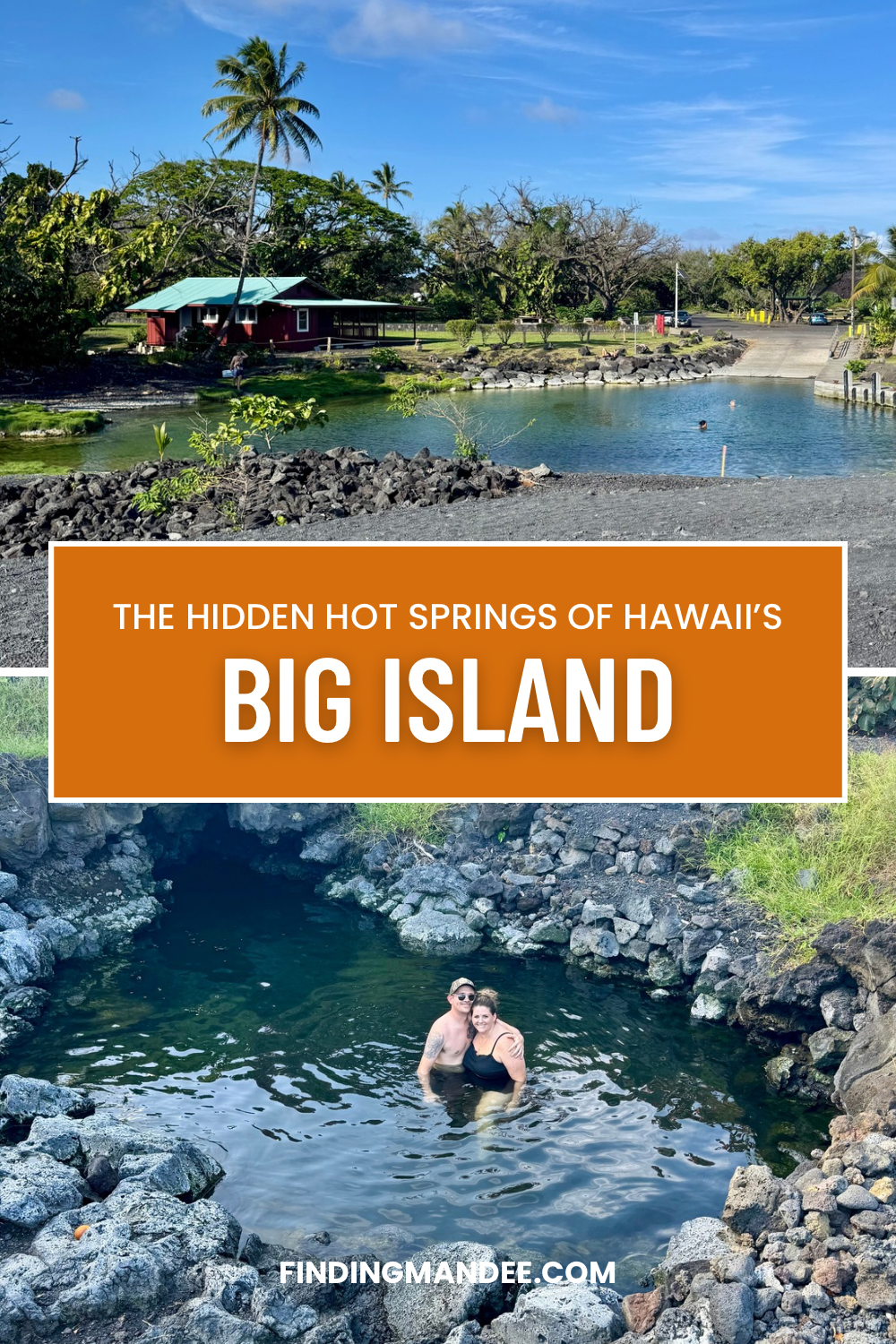 The Hidden Hot Springs of Hawaii's Big Island | Finding Mandee
